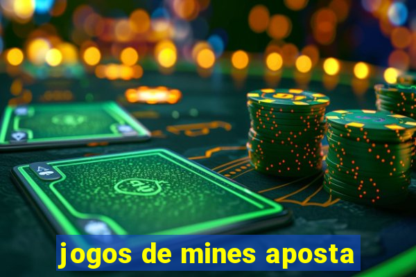 jogos de mines aposta